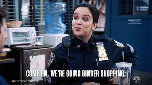 Person saying 'Come on, we are going binder shopping.'.